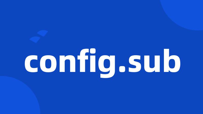 config.sub