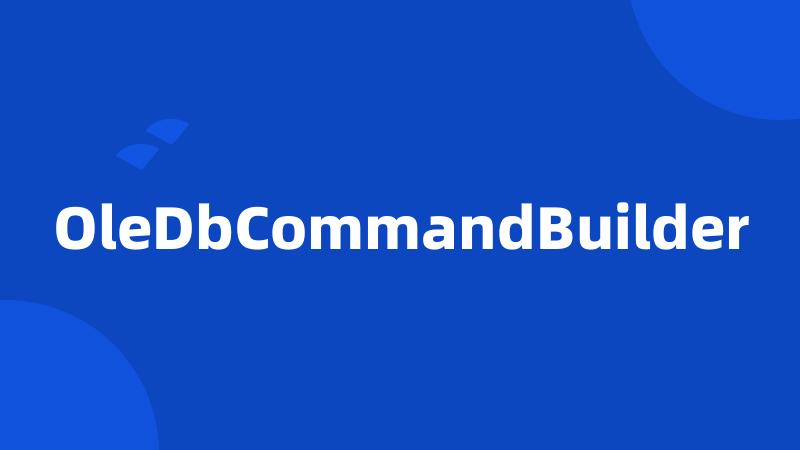 OleDbCommandBuilder