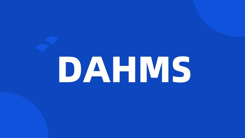DAHMS