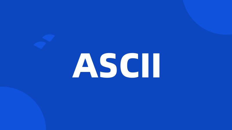 ASCII