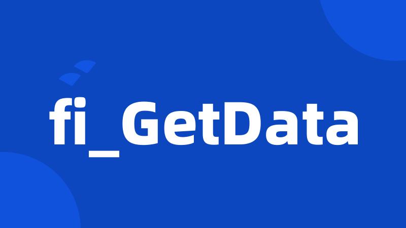 fi_GetData