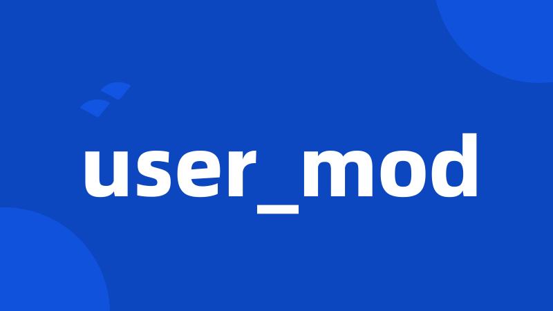 user_mod