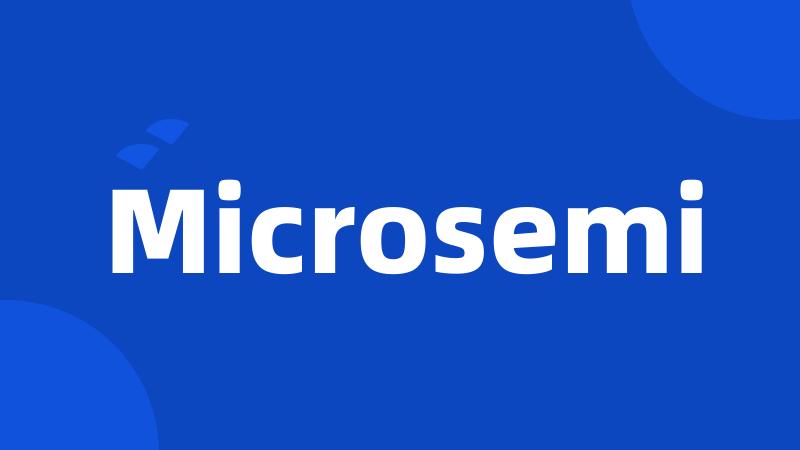 Microsemi