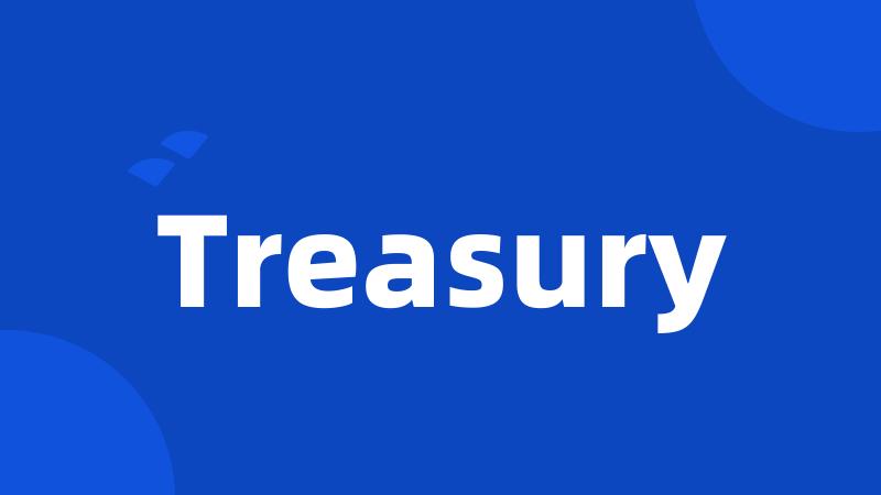 Treasury