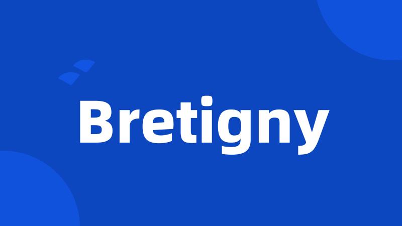 Bretigny
