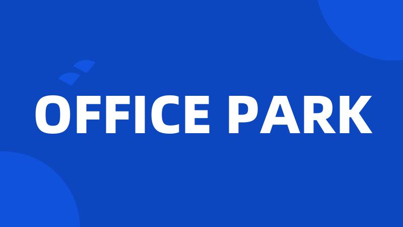 OFFICE PARK