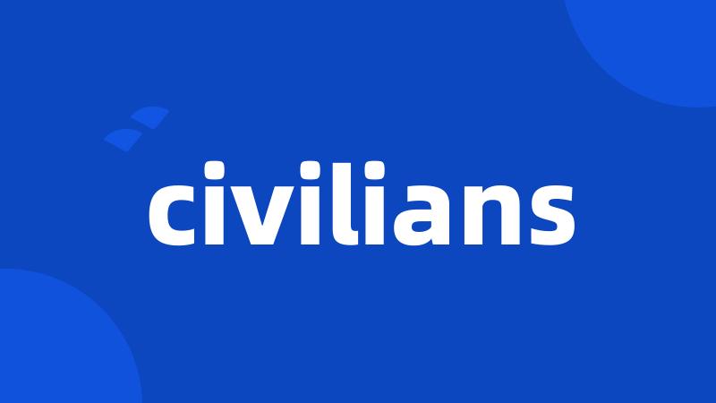 civilians