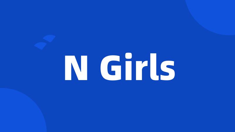 N Girls