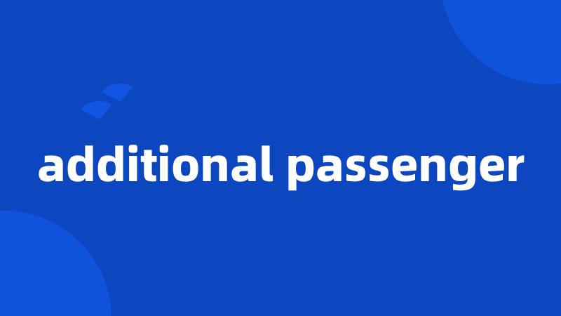 additional passenger